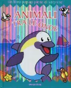 Copertina libro <b>Animali tra le onde<br></b>(titolo originale o altro titolo: <i>Snappy little ocean</i>)