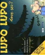 Copertina libro <b>Lupo lupo dove sei?<br></b>(titolo originale o altro titolo: <i>Is that you wolf?</i>)
