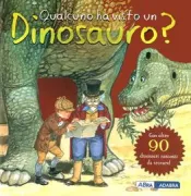 Copertina libro <b>Qualcuno ha visto un dinosauro?<br></b>(titolo originale o altro titolo: <i>Where's the dinosaur?</i>)