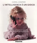 Copertina libro <b>L'intelligenza è un gioco<br></b>(titolo originale o altro titolo: <i>Your clever baby</i>)