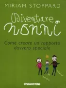 Copertina libro <b>Diventare nonni<br></b>(titolo originale o altro titolo: <i>The grandparents book</i>)
