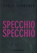 Copertina libro <b>Specchio specchio</b>