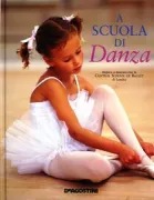 Copertina libro <b>A scuola di danza<br></b>(titolo originale o altro titolo: <i>Ballet school</i>)