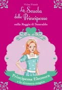 Copertina libro <b>Principessa Eleonora e la sirenetta magica<br></b>(titolo originale o altro titolo: <i>Princess Millie and the magical mermaid</i>)