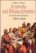 Copertina libro <b>A tavola nel rinascimento con 90 ricette della cucina italiana</b>
