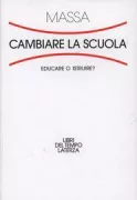 Copertina libro <b>Cambiare la scuola</b>