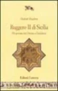 Copertina libro <b>Ruggero 2. di Sicilia<br></b>(titolo originale o altro titolo: <i>Roger 2. von Sizilien : Herrscher zwischen Orient und Okzident</i>)