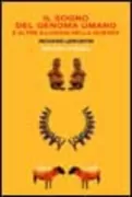 Copertina libro <b>Il sogno del genoma umano e altre illusioni della scienza<br></b>(titolo originale o altro titolo: <i>It ain't necessarily so</i>)