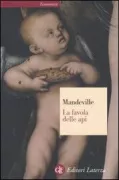 Copertina libro <b>La favola delle api, ovvero, I vizi privati, pubblici benefici con un saggio sulla carità e le scuole di carità e un'indagine sulla natura della società<br></b>(titolo originale o altro titolo: <i>The Fable of the Bees, or Private Vices, Public Benefits</i>)