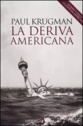 Copertina libro <b>La deriva americana<br></b>(titolo originale o altro titolo: <i>The great unraveling</i>)