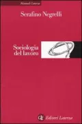 Copertina libro <b>Sociologia del lavoro</b>