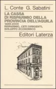 Copertina libro <b>La Cassa di risparmio della provincia dell'Aquila, 1859-2009</b>