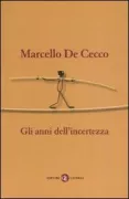 Copertina libro <b>Gli anni dell'incertezza</b>