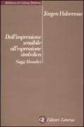 Copertina libro Jürgen Habermas   Dall'impressione sensibile all'espressione simbolica. Saggi filosofici