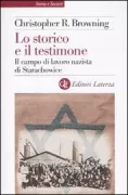 Copertina libro <b>Lo storico e il testimone<br></b>(titolo originale o altro titolo: <i>Remembering survival</i>)