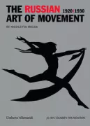 Copertina libro <b>The Russian art of movement, 1920-1930</b>