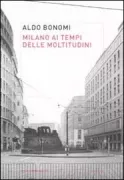 Copertina libro <b>Milano ai tempi delle moltitudini</b>