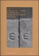Copertina libro <b>Architetti, architettura e città nel Mediterraneo antico</b>