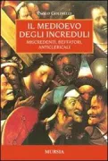 Copertina libro <b>Il Medioevo degli increduli</b>