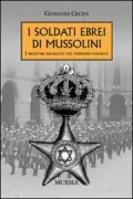 Copertina libro <b>I soldati ebrei di Mussolini</b>