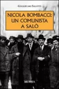 Copertina libro <b>Nicola Bombacci: un comunista a Salò</b>
