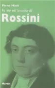 Copertina libro <b>Invito all'ascolto di Gioachino Rossini</b>