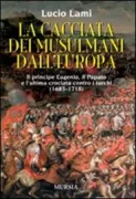 Copertina libro <b>La cacciata dei musulmani dall'Europa</b>