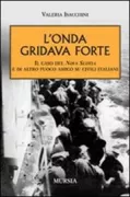 Copertina libro <b>L'onda gridava forte</b>