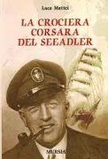 Copertina libro <b>Crociera corsara del Seeadler</b>