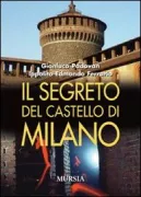 Copertina libro <b>Il segreto del castello di Milano</b>