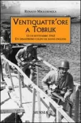 Copertina libro <b>Ventiquattr'ore a Tobruk</b>