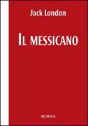 Copertina libro <b>Il messicano</b>