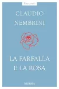 Copertina libro <b>La farfalla e la rosa</b>