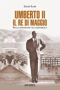 Copertina libro <b>Umberto 2. il re di maggio</b>