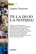 Copertina libro <b>Te la do io la notizia!</b>