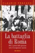 Copertina libro <b>La battaglia di Roma</b>