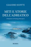 Copertina libro <b>Miti e storie dell'Adriatico</b>