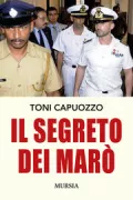 Copertina libro <b>Il segreto dei marò</b>