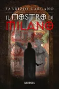 Copertina libro <b>Il mostro di Milano</b>