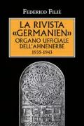 Copertina libro <b>La rivista Germanien organo ufficiale dell'Ahnenerbe, 1935-1943</b>