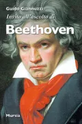 Copertina libro <b>Invito all'ascolto di Ludwig van Beethoven</b>