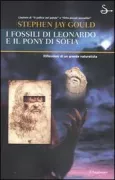 Copertina libro <b>I fossili di Leonardo e il pony di Sofia<br></b>(titolo originale o altro titolo: <i>Leonardoʼs mountain of clams the Diet of Worms</i>)