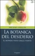 Copertina libro <b>La botanica del desiderio<br></b>(titolo originale o altro titolo: <i>The botany of desire</i>)