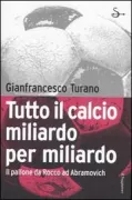 Copertina libro <b>Tutto il calcio miliardo per miliardo</b>