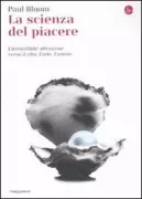 Copertina libro <b>La scienza del piacere<br></b>(titolo originale o altro titolo: <i>How pleasure works</i>)