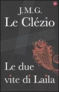 Copertina libro <b>Le due vite di Laila<br></b>(titolo originale o altro titolo: <i>Poisson d'or</i>)