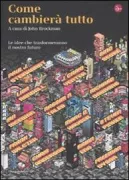 Copertina libro <b>Come cambierà tutto</b>