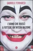 Copertina libro <b>L'uomo che riuscì a fottere un'intera nazione</b>