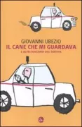 Copertina libro <b>Il cane che mi guardava e altri racconti del taxista</b>