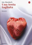 Copertina libro <b>Una testa tagliata<br></b>(titolo originale o altro titolo: <i>A severed head</i>)